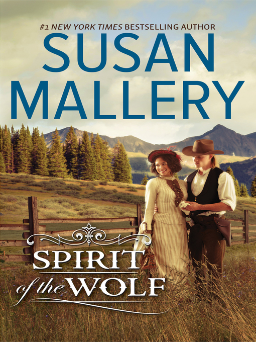 Title details for Spirit of the Wolf by Susan Mallery - Wait list